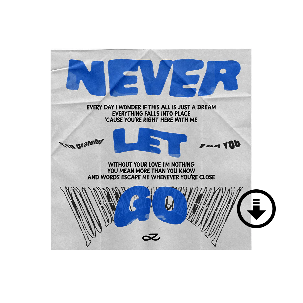 ‘Never Let Go’ Digital Single